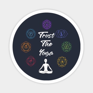 Trust The Yoga Magnet